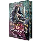 The Last King of Faerie: A Shadowhunters Novel (The Wicked Powers)
