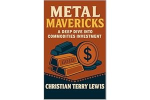 Metal Mavericks: A Deep Dive into Commodities Investment