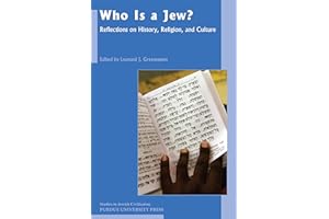 Who Is A Jew?: Reflections on History, Religion, and Culture (Studies in Jewish Civilization Book 25)
