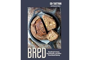 BReD: Sourdough Loaves, Small Breads, and Other Plant-Based Baking