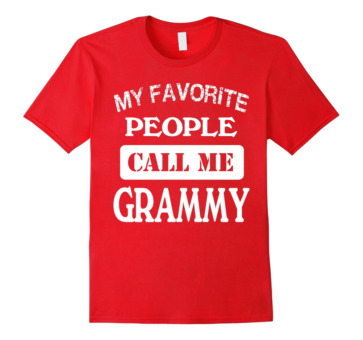 Proud Family T-shirt My Favorite People Call Me Grammy-Rose