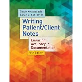 Writing Patient/Client Notes: Ensuring Accuracy in Documentation