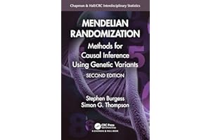 Mendelian Randomization: Methods for Causal Inference Using Genetic Variants (Chapman & Hall/CRC Interdisciplinary Statistics