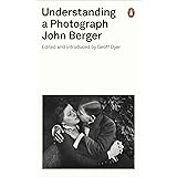 John Berger Understanding a Photograph /anglais