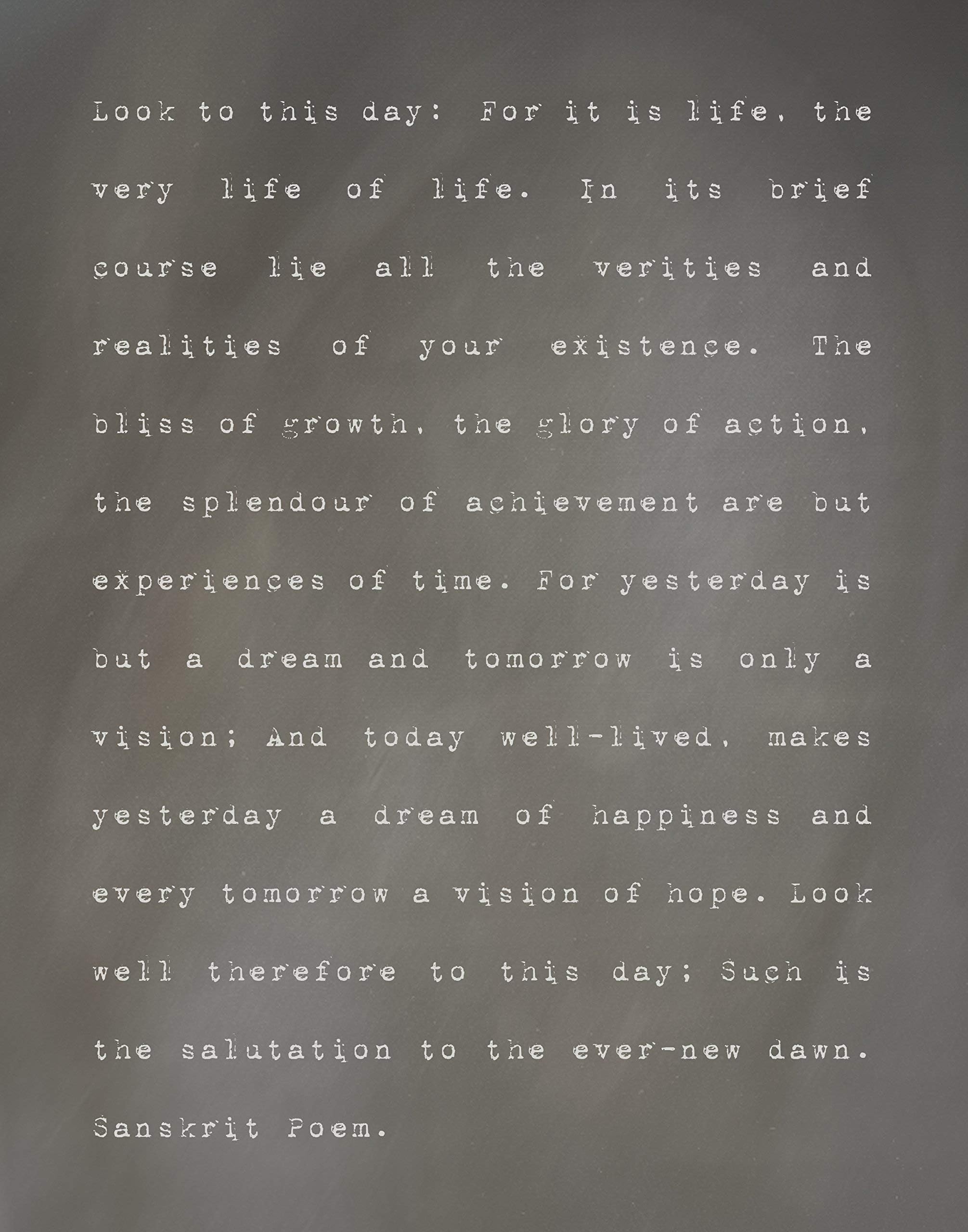 Sanskrit Look to this Day Life Poem Grey Home Decor Wall Art Photography Print