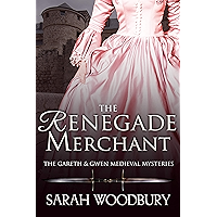 The Renegade Merchant (The Gareth & Gwen Medieval Mysteries Book 7) book cover