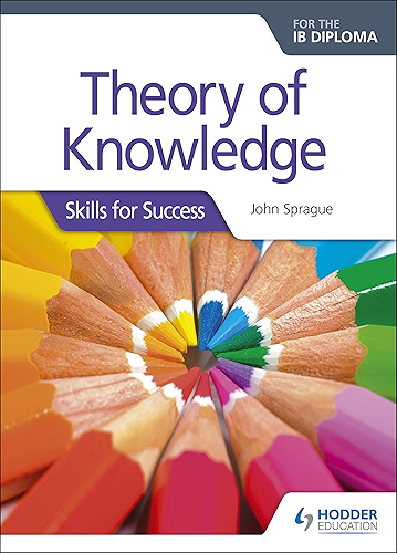 Download Theory of Knowledge for the IB Diploma: Skills for Success (English Edition) PDF
