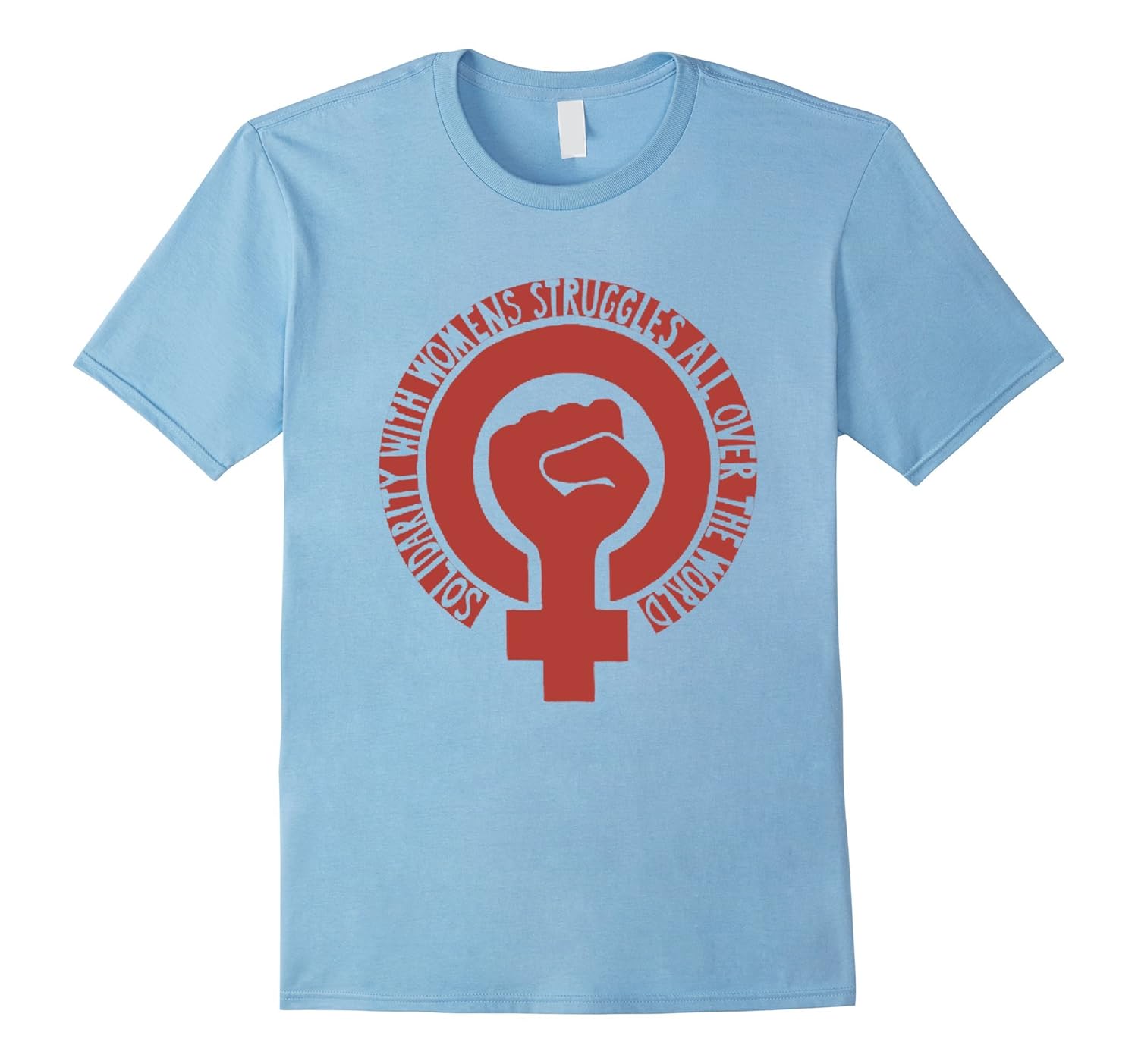 Solidarity With Womens Struggles All Over The World T-Shirt-ANZ