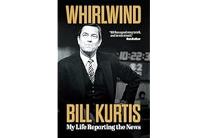 Whirlwind: My Life Reporting the News