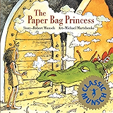 The Paper Bag Princess (Classic Munsch)