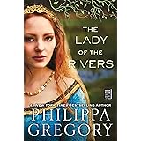 The Lady of the Rivers: A Novel (The Plantagenet and Tudor Novels)