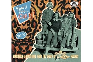 That'll Flat Git It! Vol. 53: Rockabilly & Rock 'n' Roll From The Vaults Of Challenge & Jackpot Records