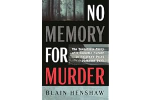 No Memory for Murder: The Incredible Story of a Sadistic Murder in Halifax's Point Pleasant Park