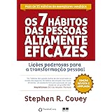 Os 7 Hábitos das Pessoas Altamente Eficazes - Edição Customizada: Lições poderosas para a transformação pessoal