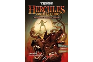 Hercules and His 12 Labors: An Interactive Mythological Adventure (You Choose)