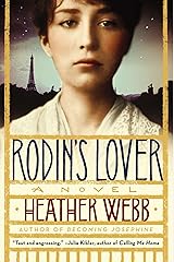 Rodin's Lover: A Novel Paperback