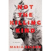 Not the Killing Kind: A Novel