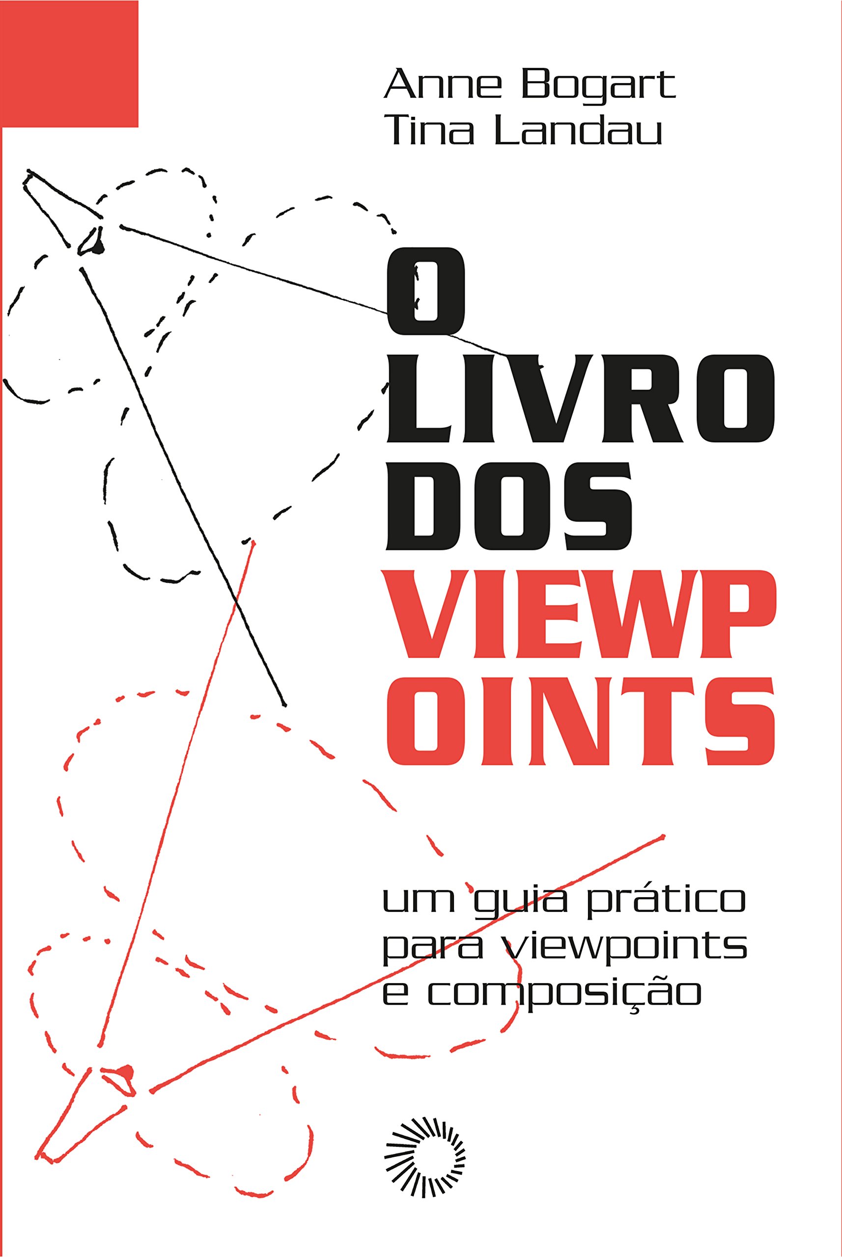 O Livro dos Viewpoints PDF Anne Bogart, Tina Landau