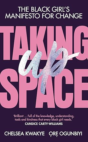Download Taking Up Space: The Black Girl’s Manifesto for Change PDF