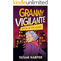 Granny Vigilante: Back in the Game (Granny Vigilante Cozy Mystery Book 1) book cover