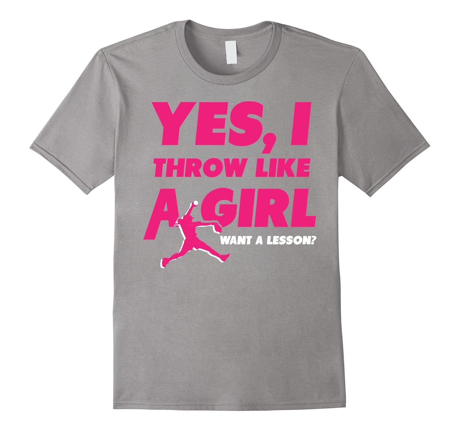 Yes I Throw Like A Girl Want a Lesson Softball TShirtCL Colamaga