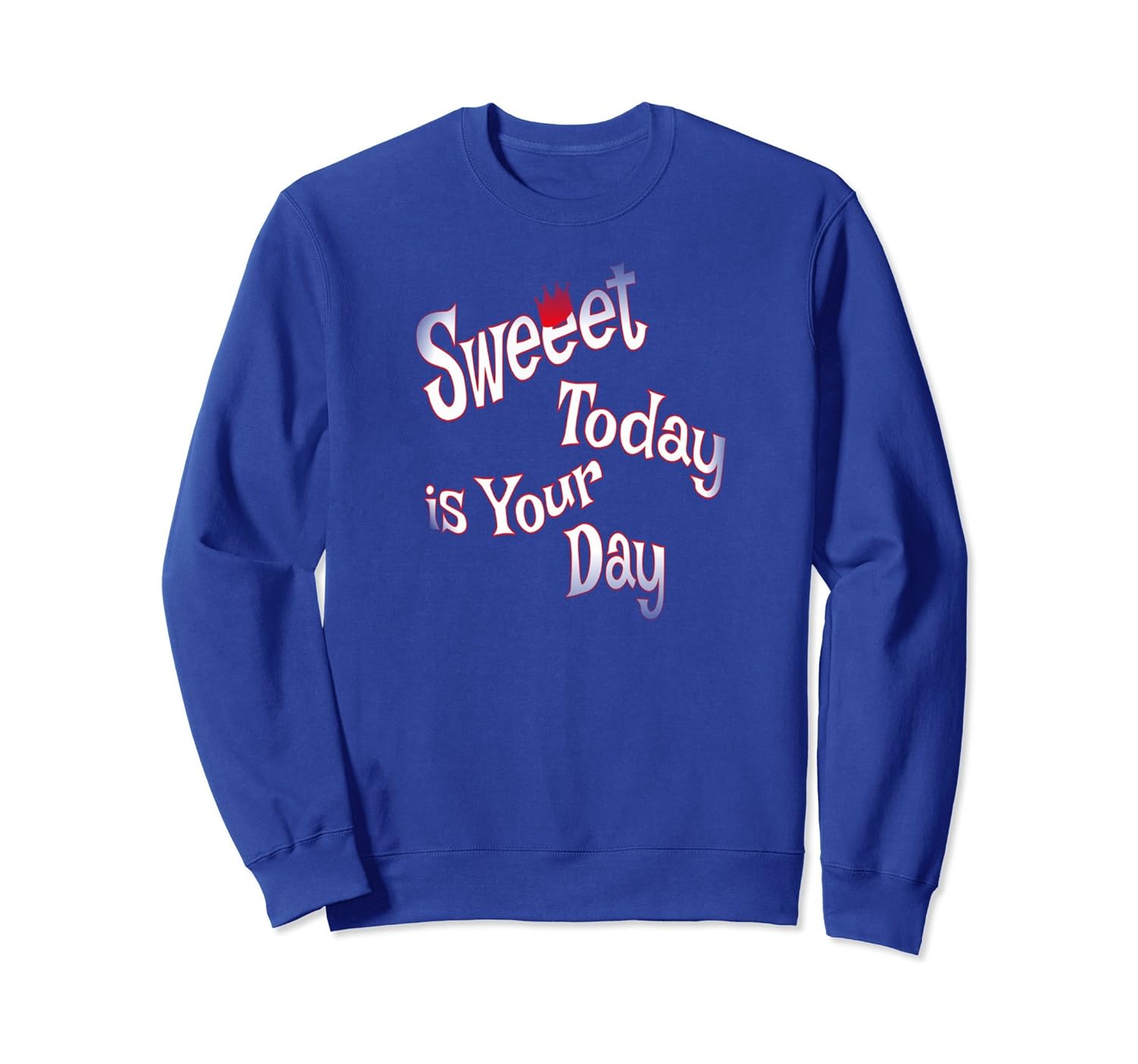 Funny Birthday Gift Sweet Sweatshirt-anz