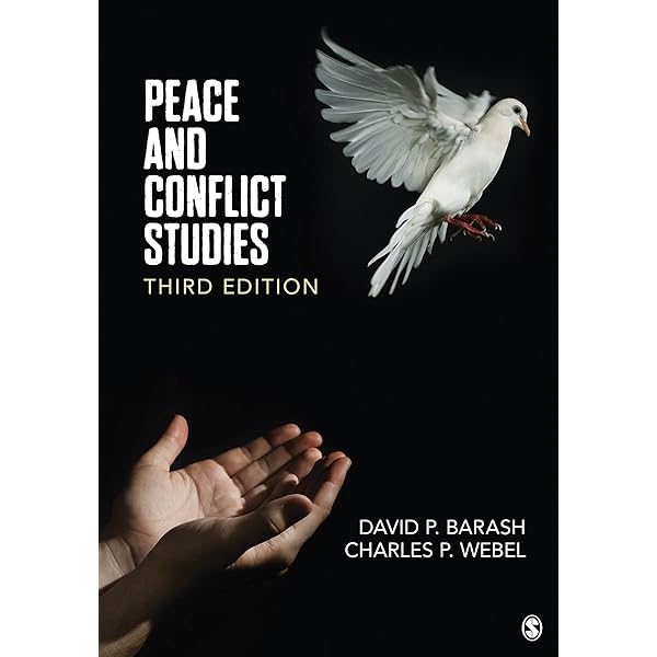 Peace and Conflict Studies: Barash, David P., Webel, Charles