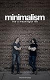 Minimalism: Live a Meaningful Life