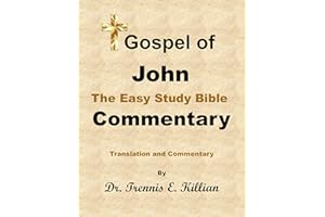 Gospel of John: The Easy Study Bible Commentary