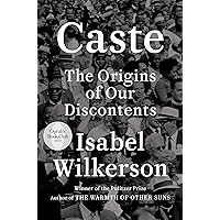 Caste (Oprah's Book Club): The Origins of Our Discontents