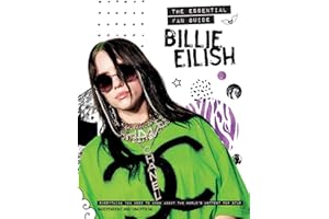 Billie Eilish: The Essential Fan Guide