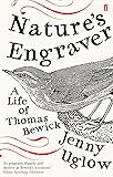 Nature's Engraver: A Life of Thomas Bewick