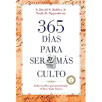 365 días para ser más culto: El bestseller que recomienda el New York Times (Spanish Edition) book cover 365 días para ser más culto: El bestseller que recomienda el New York Times (Spanish Edition) book cover