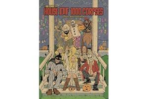 Rob Zombie's House Of 1000 Corpses: The Official Movie Graphic Novel