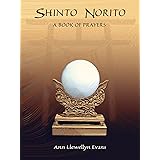 Shinto Norito: A Book of Prayers