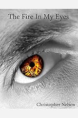 The Fire In My Eyes Kindle Edition