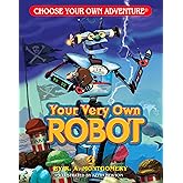 Your Very Own Robot (Choose Your Own Adventure - Dragonlark)