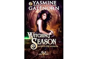 Witching Season: An Ante-Fae Adventure (The Wild Hunt Book 19)
