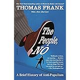 The People, No: A Brief History of Anti-Populism