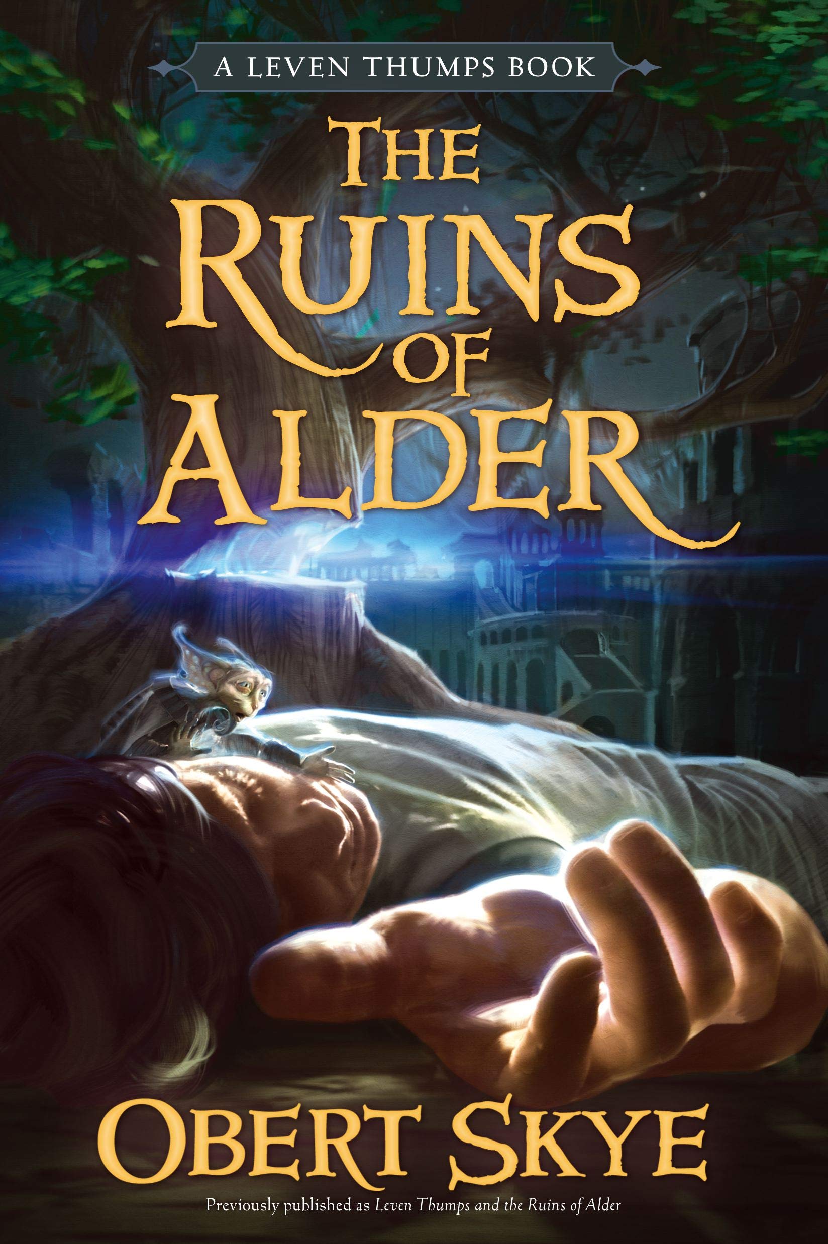 Leven Thumps And The Ruins Of Alder (9781416990932)