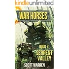 Serpent Valley: War Horses Book 3