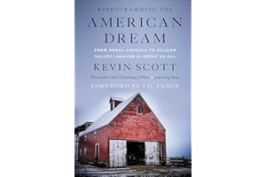 Reprogramming the American Dream: From Rural America to Silicon Valley—Making AI Serve Us All