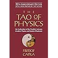 The Tao of Physics: An Exploration of the Parallels Between Modern Physics and Eastern Mysticism