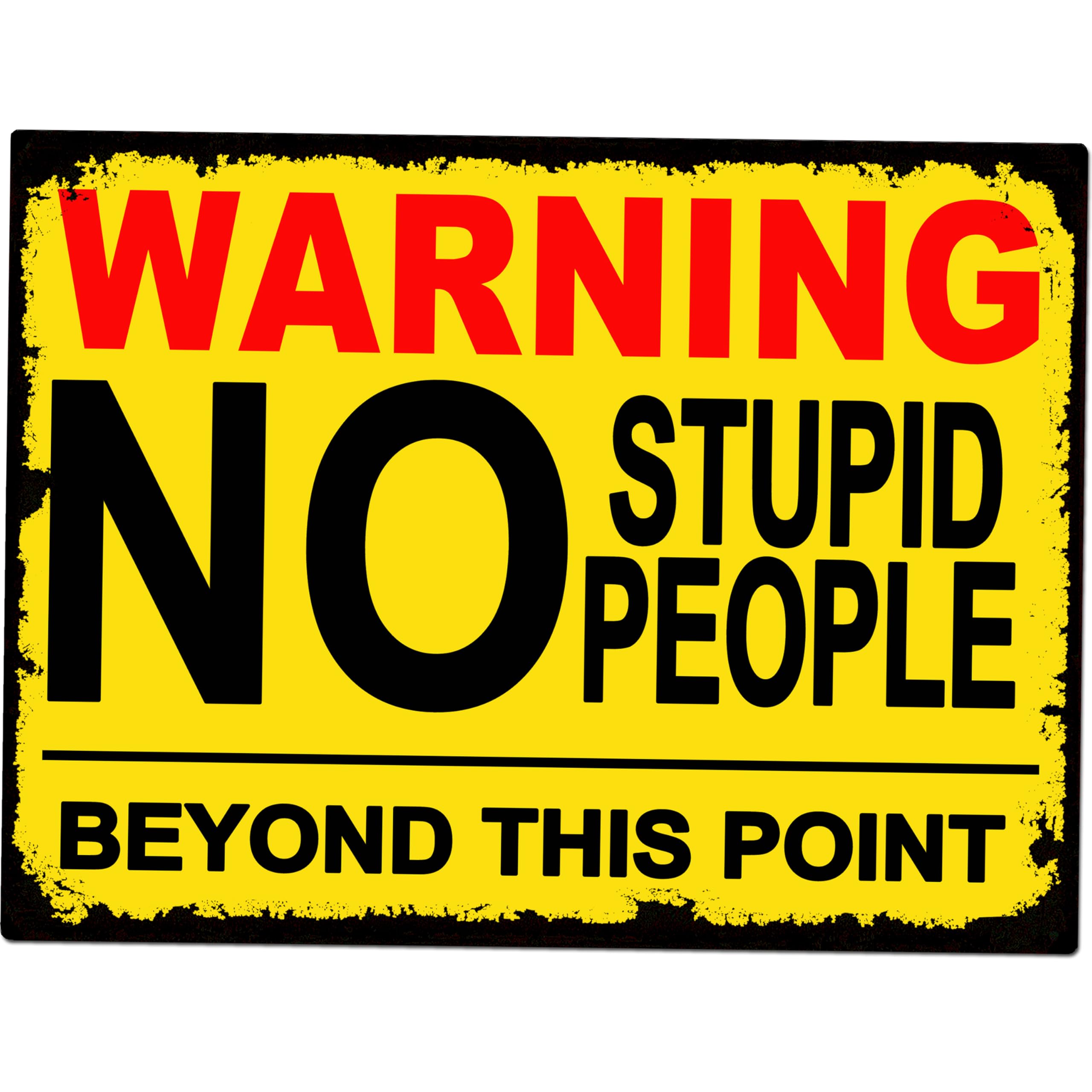 Shawprint No Stupid People Funny Metal Bar Sign - Vintage Retro Wall Plaque for Home, Pub, Garden, Garage & Man Cave - Father's Day Gift (10" x 8")