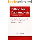 Python for Data Analysis: A Beginner's Guide: From Python Fundamentals to Exploratory Analysis and Data Cleaning (Python Mastery Series)