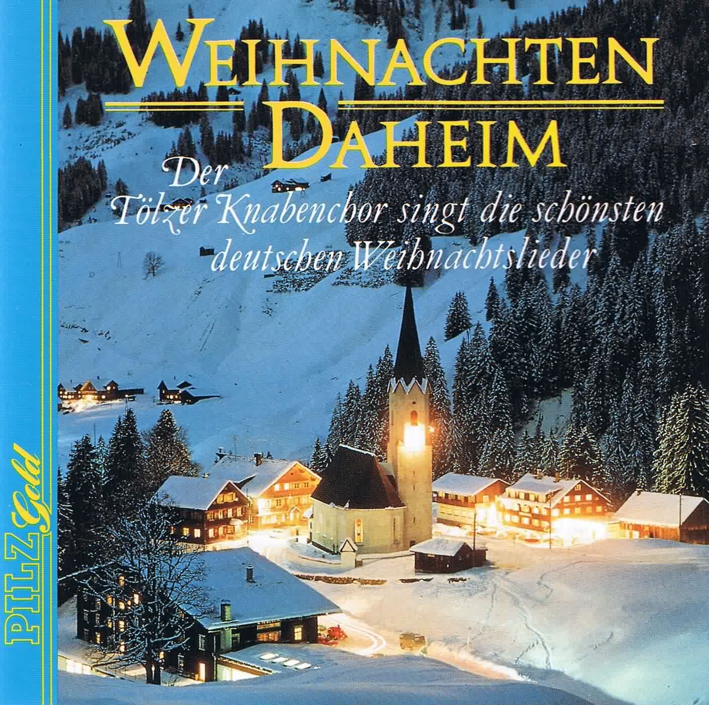 WEIHNACHTEN DAHEIM Der Tölzer Knabenchor singt die schönsten