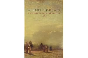 A History of the Arab Peoples: With a New Afterword