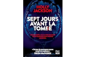 Sept jours avant la tombe: Le premier thriller pour adulte de l'autrice YA du best-seller "Meurtre mode d'emploi" (French Edi