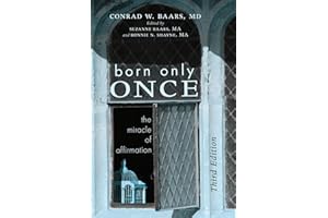 Born Only Once, Third Edition: The Miracle of Affirmation