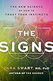 The Signs: The New Science of How to Trust Your
